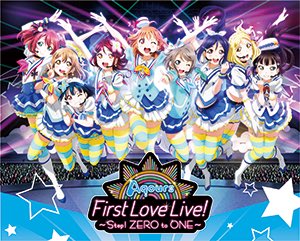 ラブライブ！サンシャイン】Aqoursファーストライブ(1stライブ)BD/DVD